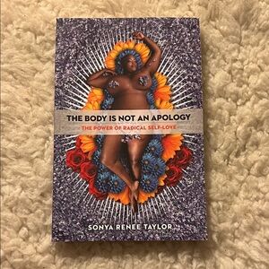 📚3/$20 The Body Is Not an Apology Book by Sonya Renee Taylor